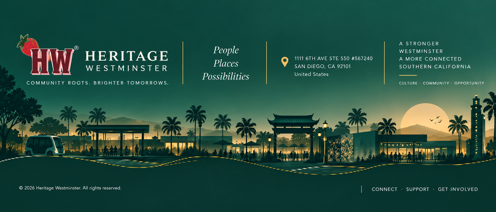 Heritage Westminster. Community roots. Brighter tomorrows. People, places, possibilities. 1111 6th Avenue, Suite 550, number 567240, San Diego, California 92101, United States.